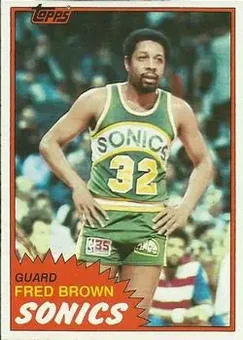 1981-82 Topps #43 - Fred Brown - Seattle SuperSonics