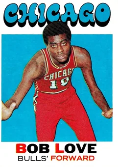 1971-72 Topps #45 - Bob Love - Chicago Bulls