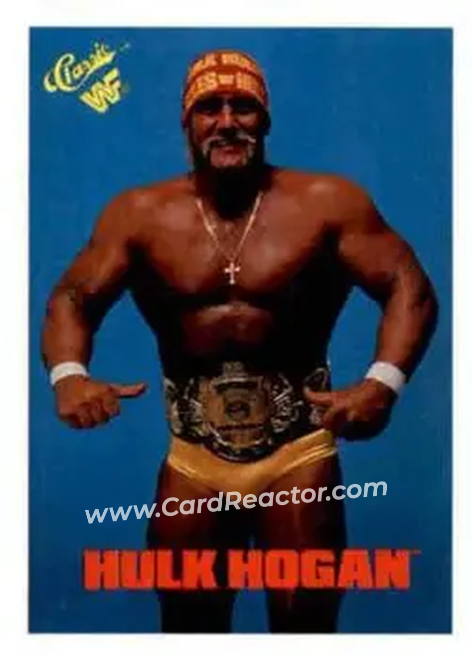 1989 Classic WWF #1 - Hulk Hogan - Front 1989 Classic WWF #1 - Hulk Hogan - Front
