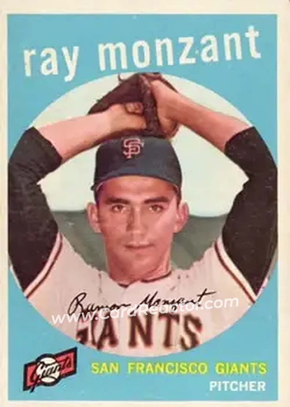 1959 Topps #332 - Ray Monzant - San Francisco Giants - Front 1959 Topps #332 - Ray Monzant - San Francisco Giants - Front