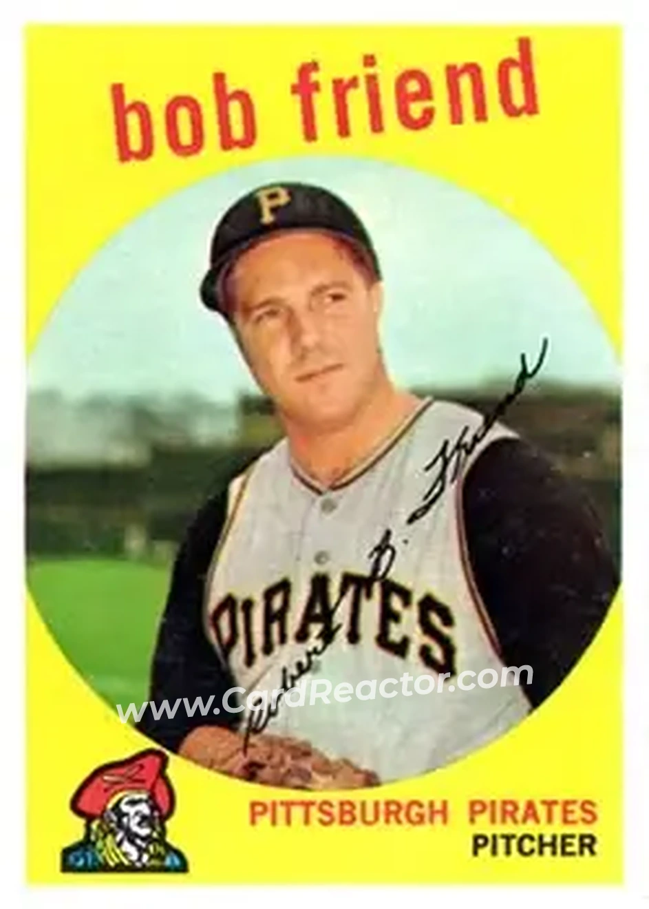 1959 Topps #460 - Bob Friend - Pittsburgh Pirates - Front