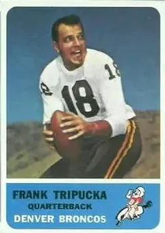1962 Fleer #34 - Frank Tripucka - Denver Broncos