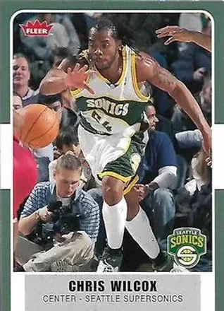 2007-08 Fleer #110 - Chris Wilcox - Seattle SuperSonics
