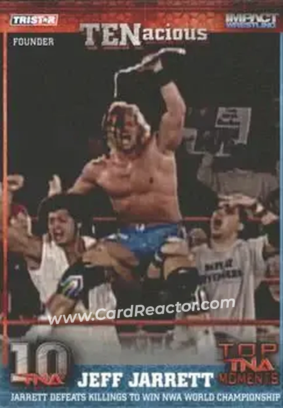 2012 TriStar Impact TNA TENacious #10 - Jeff Jarrett