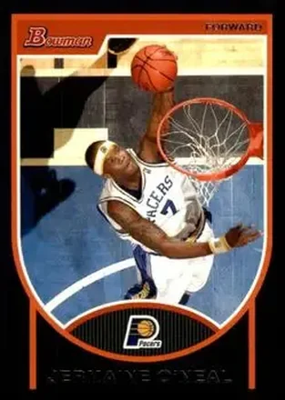 2007-08 Bowman #77 - Jermaine O'Neal - Indiana Pacers