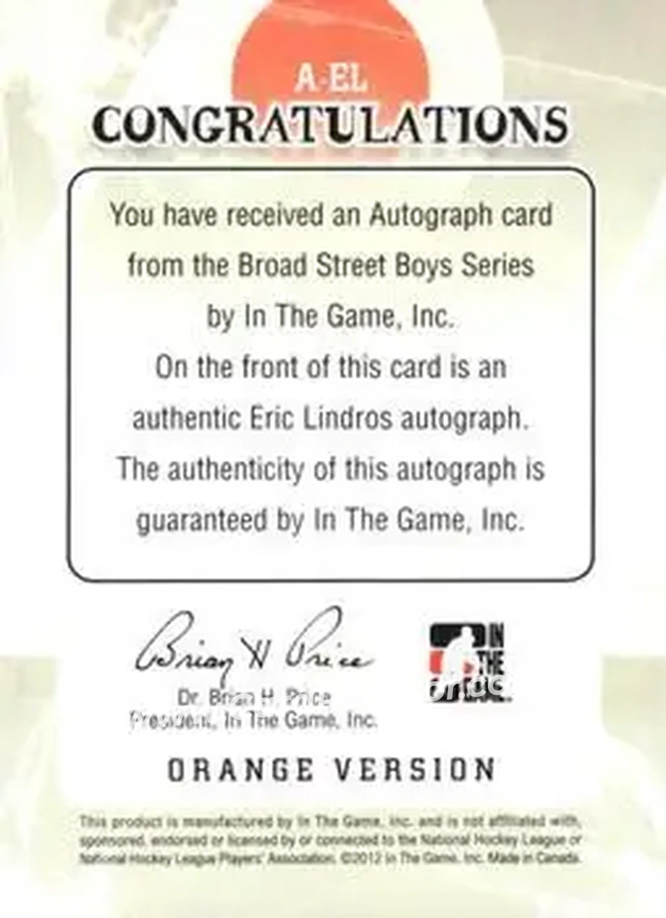 2011-12 In The Game Broad Street Boys - Autographs Orange #A-EL - Eric Lindros - Philadelphia Flyers - Back 2011-12 In The Game Broad Street Boys - Autographs Orange #A-EL - Eric Lindros - Philadelphia Flyers - Back
