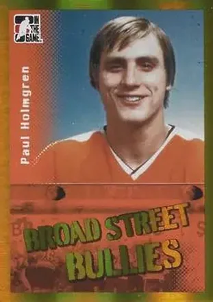 2011-12 In The Game Broad Street Boys - Gold #29 - Paul Holmgren - Philadelphia Flyers