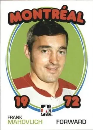 2009-10 In The Game 1972 The Year In Hockey #11 - Frank Mahovlich - Montreal Canadiens