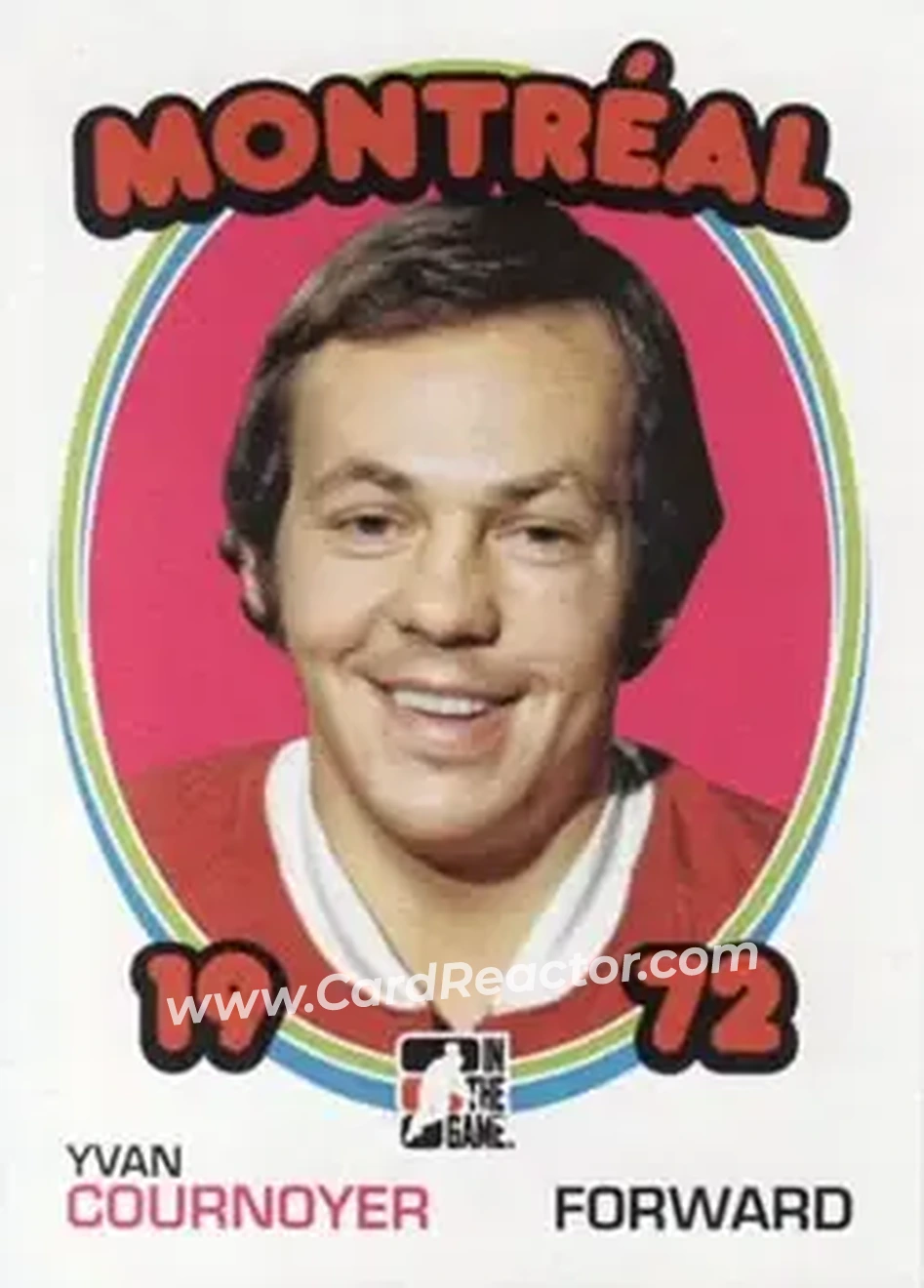 2009-10 In The Game 1972 The Year In Hockey #12 - Yvan Cournoyer - Montreal Canadiens - Front