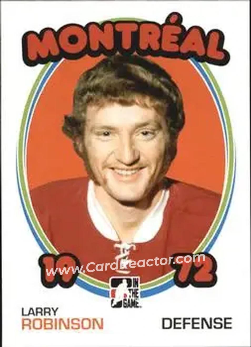 2009-10 In The Game 1972 The Year In Hockey #17 - Larry Robinson - Montreal Canadiens - Front