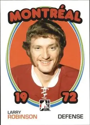 2009-10 In The Game 1972 The Year In Hockey #17 - Larry Robinson - Montreal Canadiens