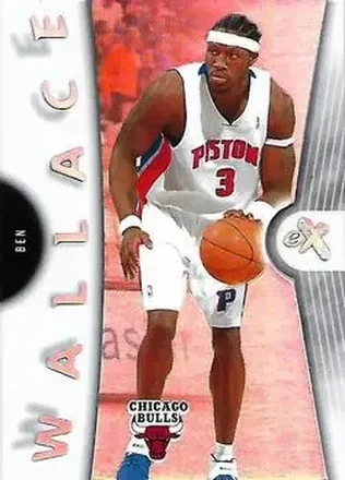 2006-07 E-X #11 - Ben Wallace - Chicago Bulls
