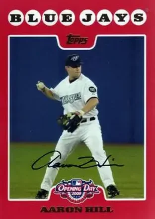 2008 Topps Opening Day #64 - Aaron Hill - Toronto Blue Jays