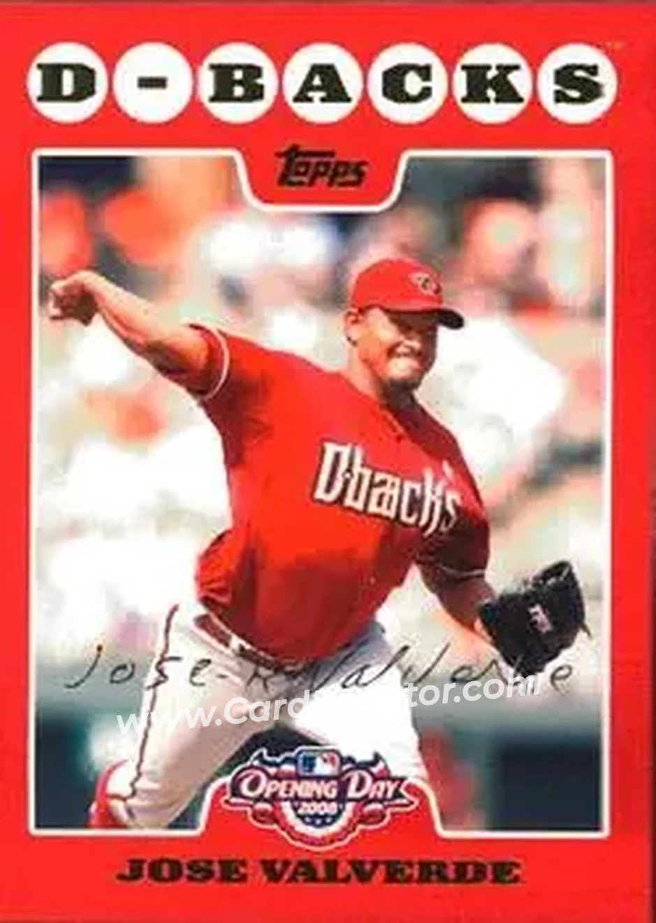 2008 Topps Opening Day #76 - Jose Valverde - Arizona Diamondbacks - Front