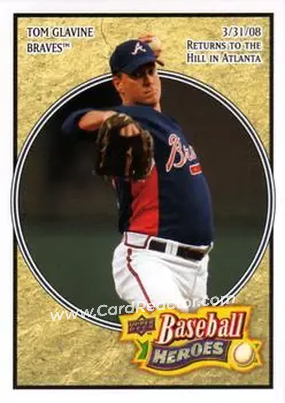 2008 Upper Deck Baseball Heroes #8 - Tom Glavine - Atlanta Braves - Front