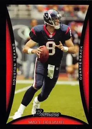 2008 Bowman #24 - Matt Schaub - Houston Texans