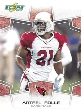 2008 Score #8 - Antrel Rolle - Arizona Cardinals