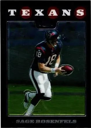 2008 Topps Chrome #TC20 - Sage Rosenfels - Houston Texans