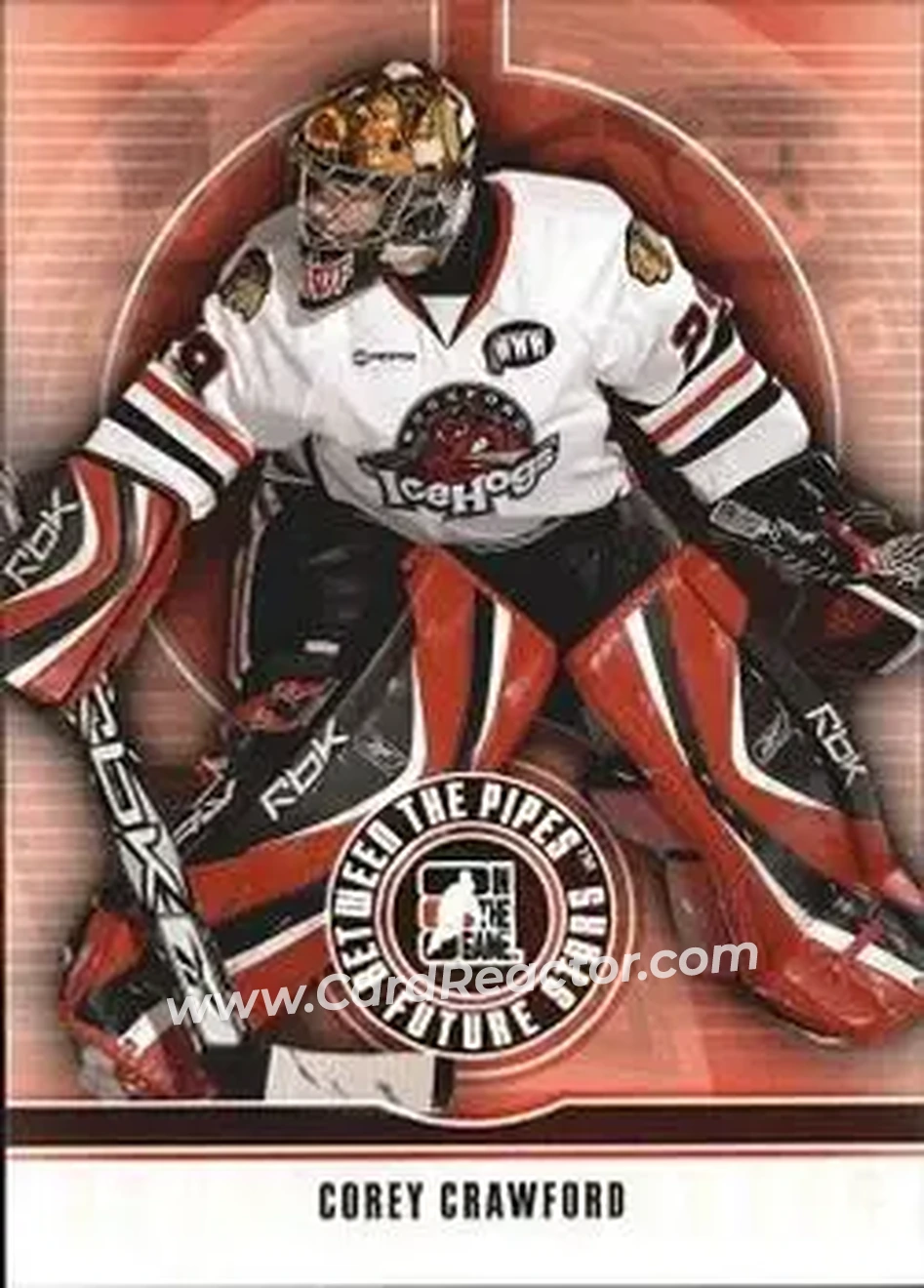 2008-09 In The Game Between The Pipes #11 - Corey Crawford - Rockford IceHogs - Front