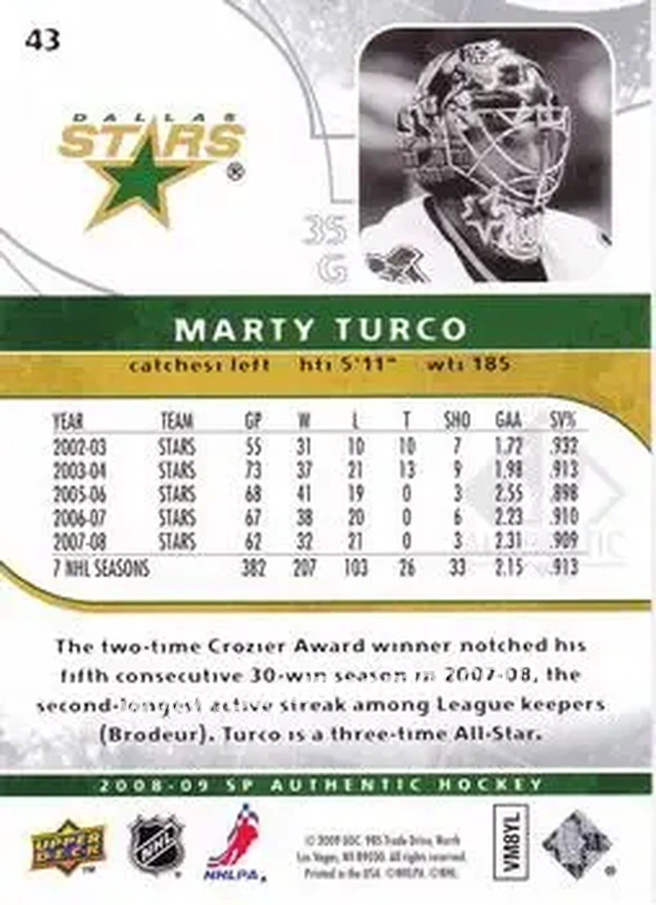 2008-09 SP Authentic #43 - Marty Turco - Dallas Stars - Back 2008-09 SP Authentic #43 - Marty Turco - Dallas Stars - Back