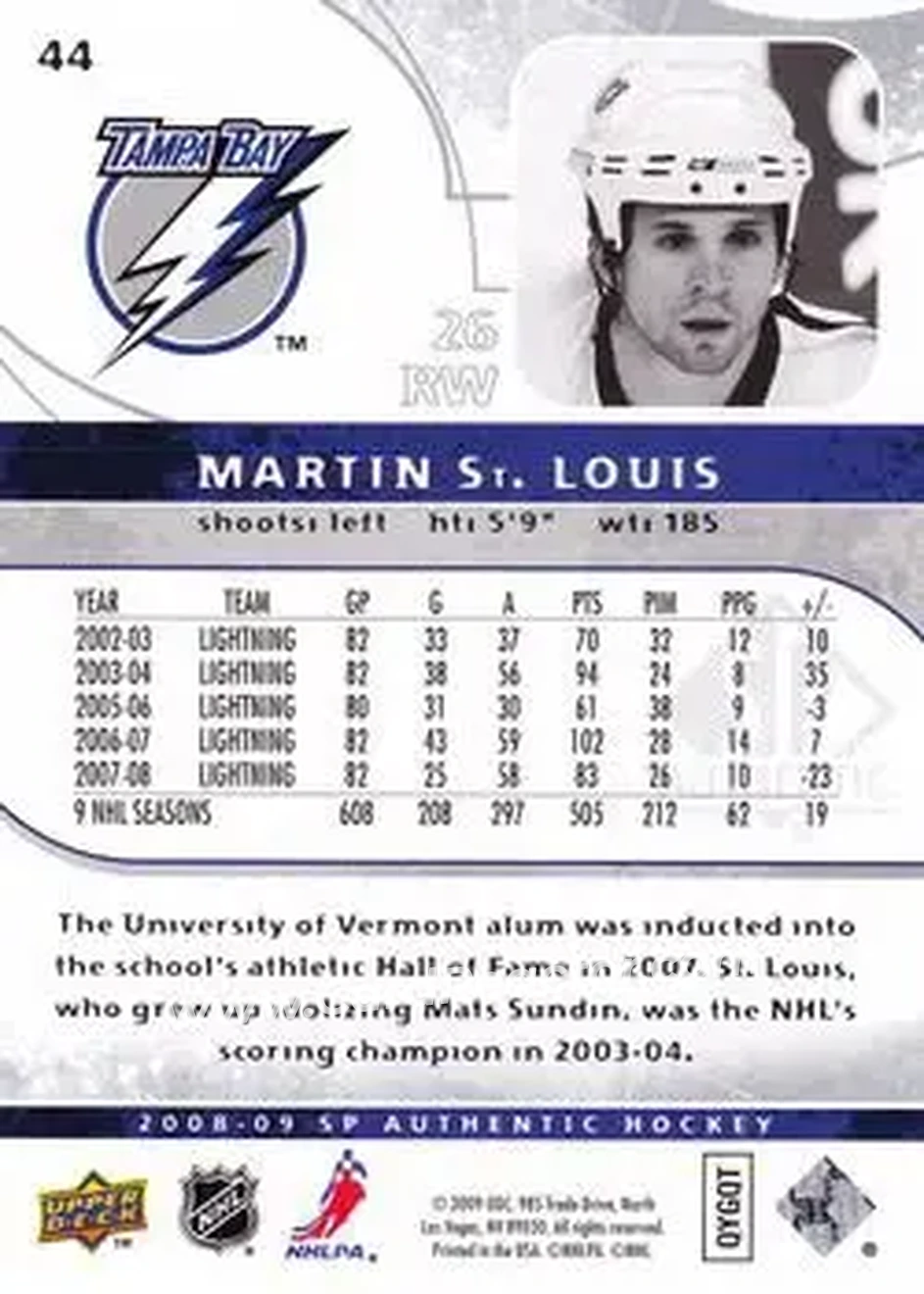 2008-09 SP Authentic #44 - Martin St. Louis - Tampa Bay Lightning - Back 2008-09 SP Authentic #44 - Martin St. Louis - Tampa Bay Lightning - Back