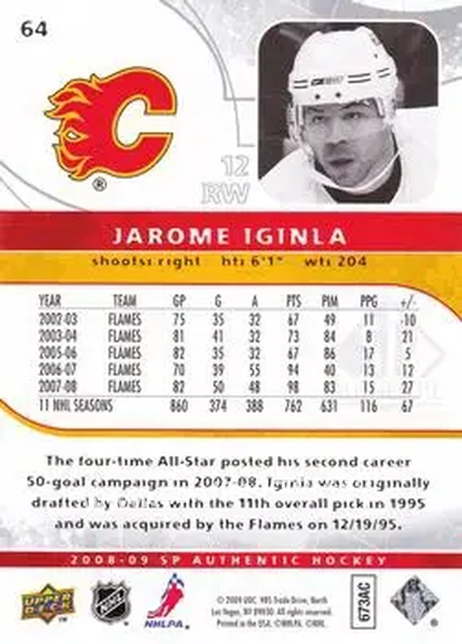 2008-09 SP Authentic #64 - Jarome Iginla - Calgary Flames - Back 2008-09 SP Authentic #64 - Jarome Iginla - Calgary Flames - Back