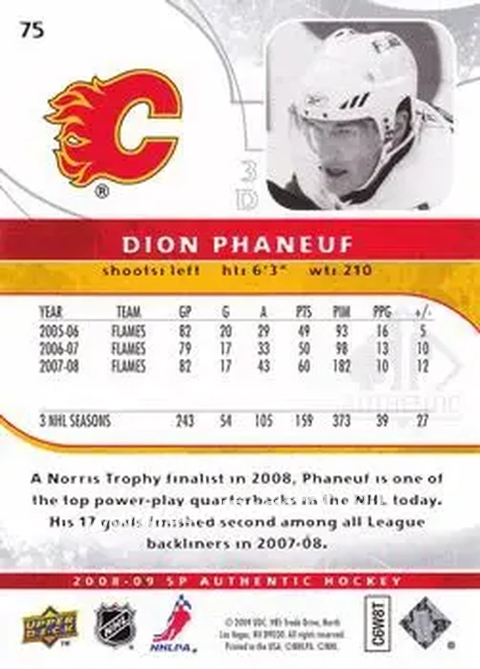 2008-09 SP Authentic #75 - Dion Phaneuf - Calgary Flames - Back 2008-09 SP Authentic #75 - Dion Phaneuf - Calgary Flames - Back