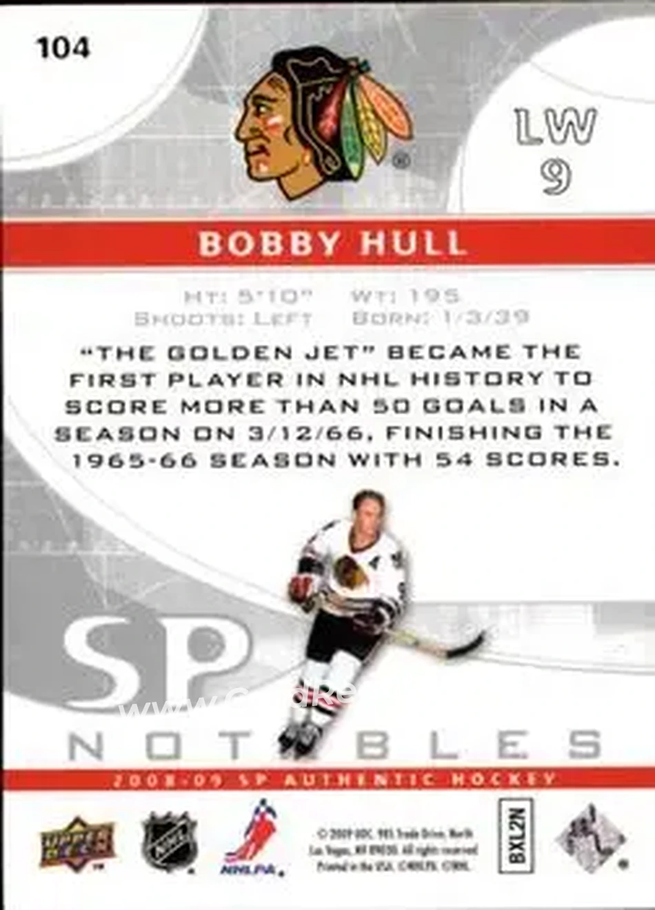 2008-09 SP Authentic #104 - Bobby Hull - Chicago Blackhawks - Back 2008-09 SP Authentic #104 - Bobby Hull - Chicago Blackhawks - Back