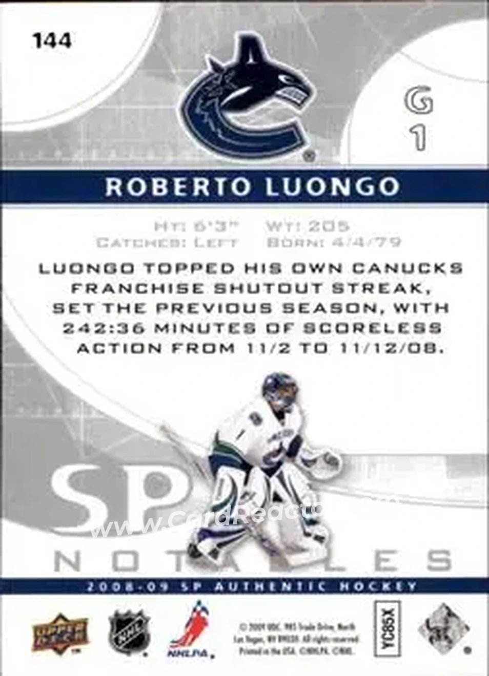 2008-09 SP Authentic #144 - Roberto Luongo - Vancouver Canucks - Back 2008-09 SP Authentic #144 - Roberto Luongo - Vancouver Canucks - Back