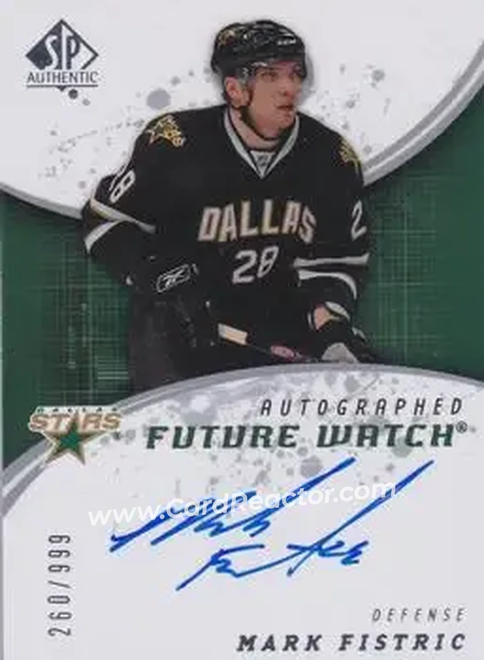 2008-09 SP Authentic #207 - Mark Fistric - Dallas Stars - Front