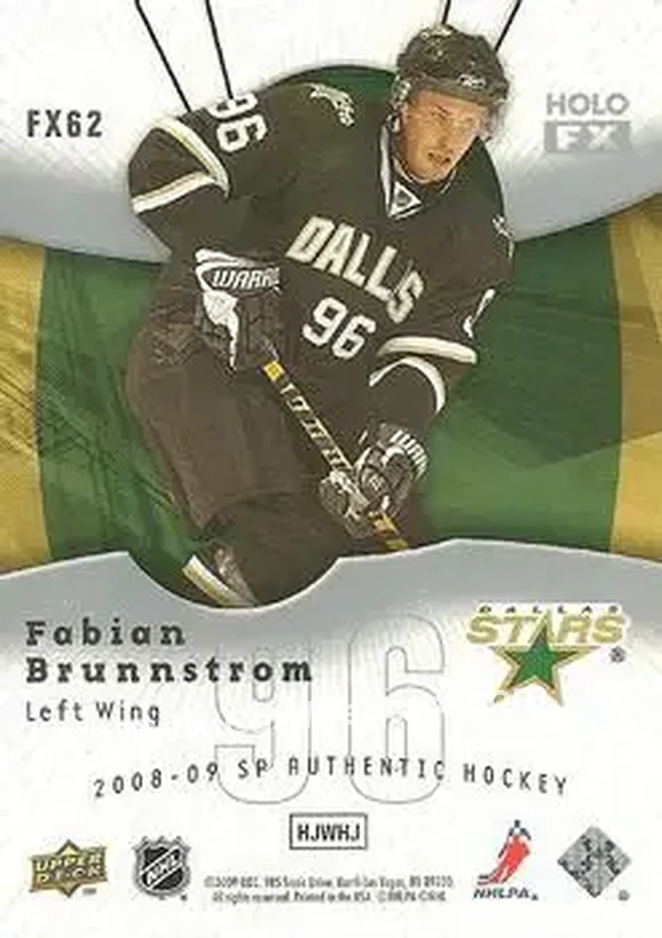 2008-09 SP Authentic - Holoview FX #FX62 - Fabian Brunnstrom - Dallas Stars - Back 2008-09 SP Authentic - Holoview FX #FX62 - Fabian Brunnstrom - Dallas Stars - Back