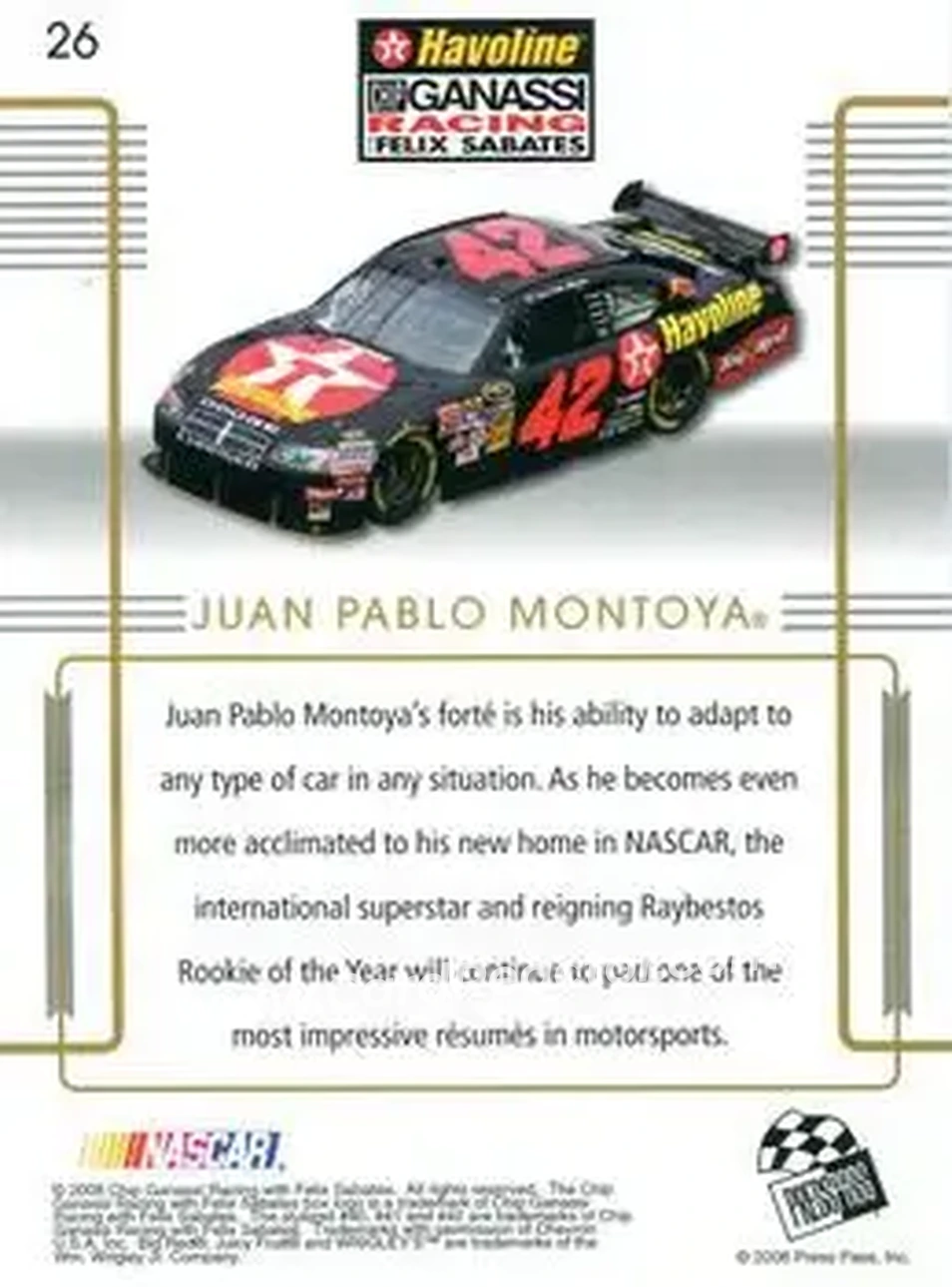2008 Press Pass Premium #26 - Juan Pablo Montoya - Chip Ganassi Racing with Felix Sabates - Back