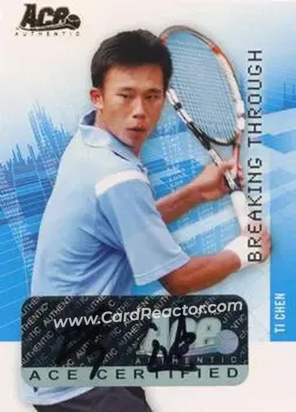 2008 Ace Authentic Grand Slam - Breaking Through Autographs Bronze #BT4 - Ti Chen - Front 2008 Ace Authentic Grand Slam - Breaking Through Autographs Bronze #BT4 - Ti Chen - Front