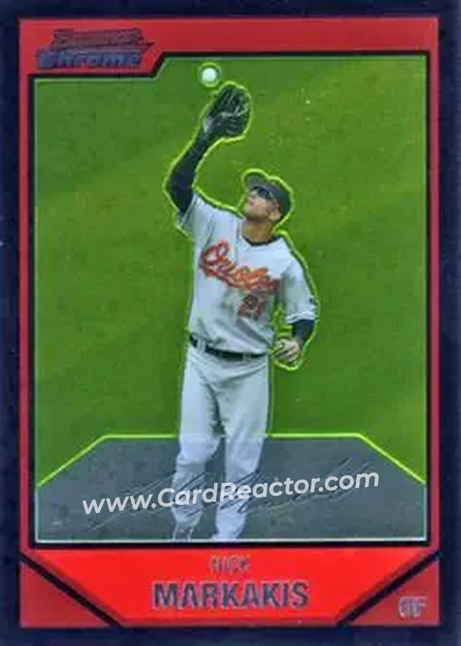 2007 Bowman Chrome #20 - Nick Markakis - Baltimore Orioles - Front
