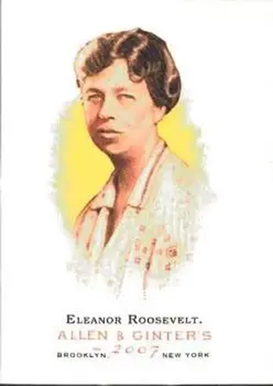2007 Topps Allen & Ginter #13 - Eleanor Roosevelt - Front