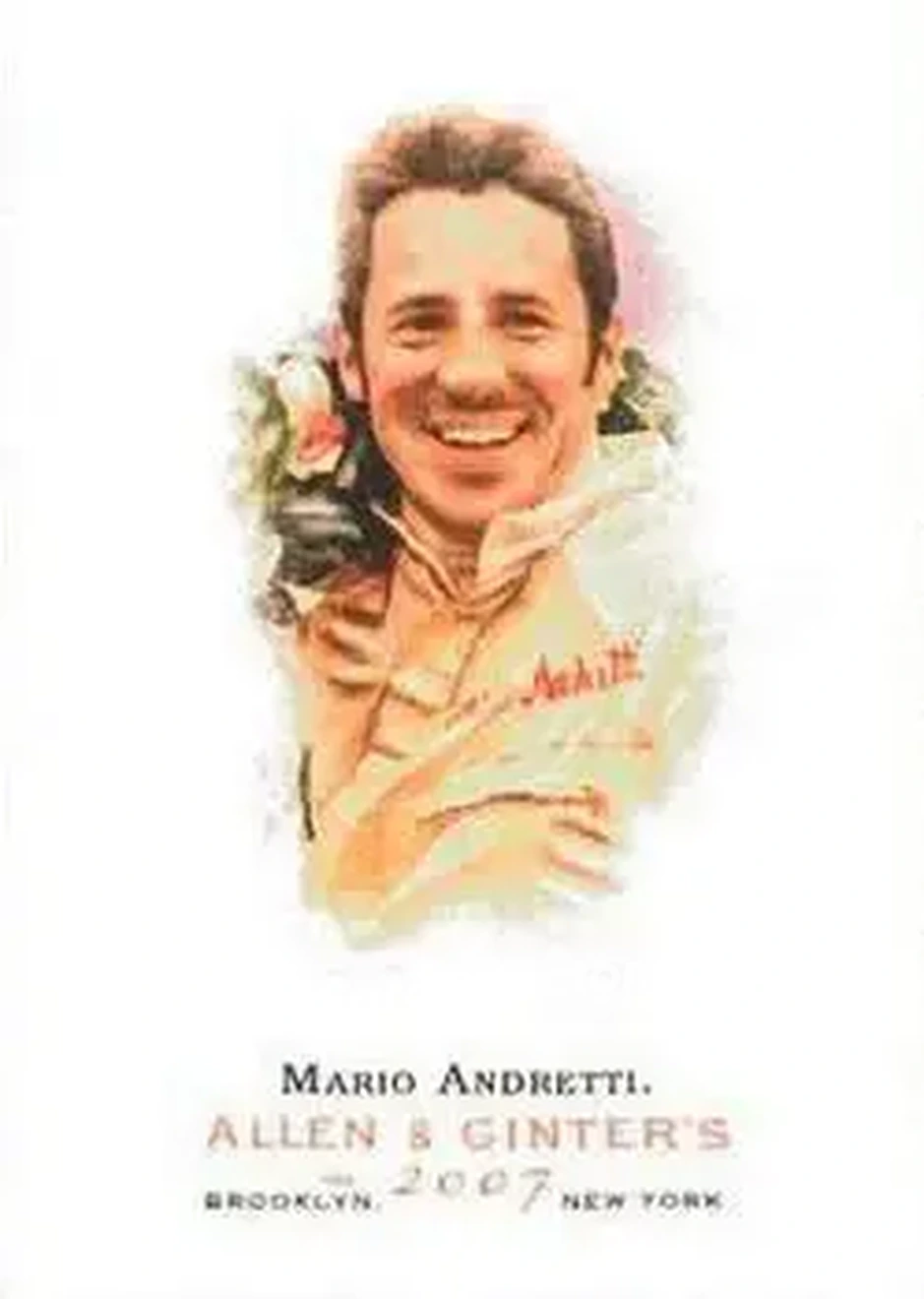 2007 Topps Allen & Ginter #19 - Mario Andretti - Front 2007 Topps Allen & Ginter #19 - Mario Andretti - Front