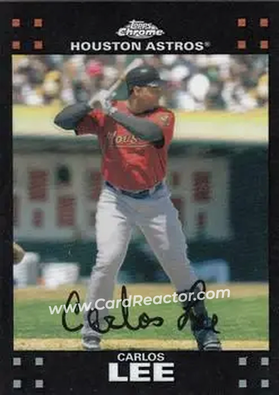 2007 Topps Chrome #26 - Carlos Lee - Houston Astros - Front 2007 Topps Chrome #26 - Carlos Lee - Houston Astros - Front