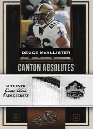 2007 Playoff Absolute Memorabilia - Canton Absolutes Materials Prime #CA-21 - Deuce McAllister - New Orleans Saints
