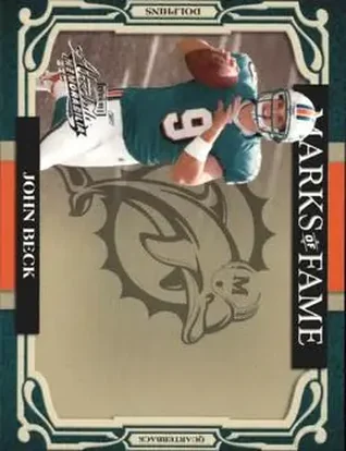 2007 Playoff Absolute Memorabilia - Marks of Fame #MOF-32 - John Beck - Miami Dolphins