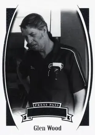 2007 Press Pass Legends #7 - Glen Wood - Wood Brothers Racing