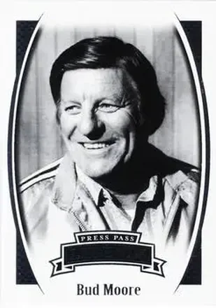 2007 Press Pass Legends #26 - Bud Moore - Bud Moore Engineering