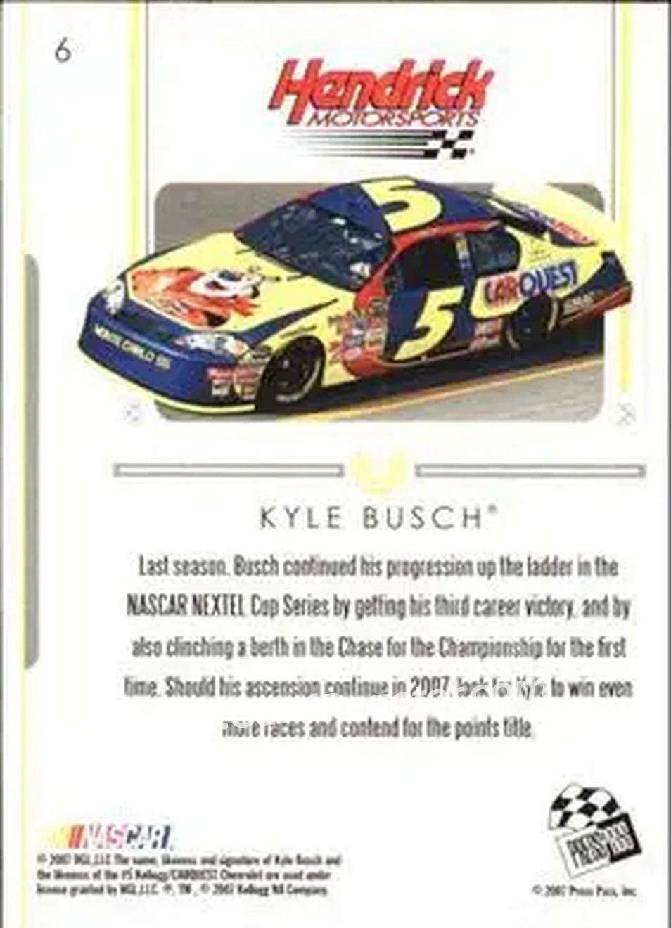 2007 Press Pass Premium #6 - Kyle Busch - Hendrick Motorsports - Back