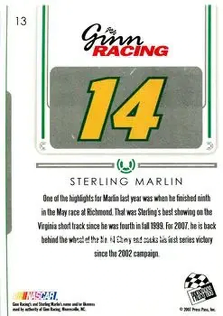 2007 Press Pass Premium #13 - Sterling Marlin - Ginn Racing - Back