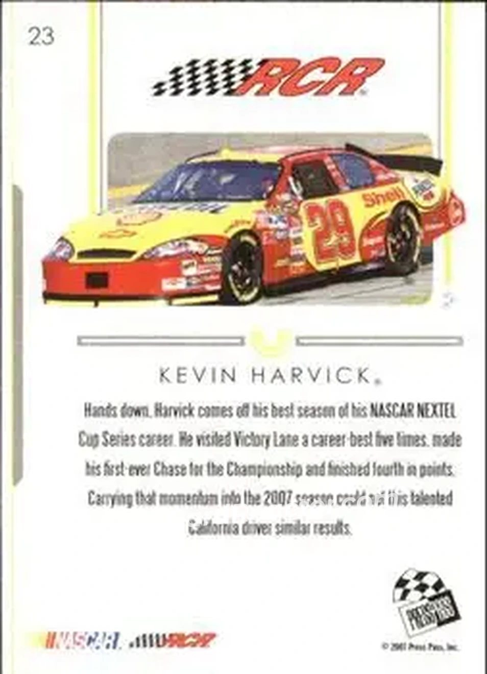 2007 Press Pass Premium #23 - Kevin Harvick - Richard Childress Racing - Back 2007 Press Pass Premium #23 - Kevin Harvick - Richard Childress Racing - Back
