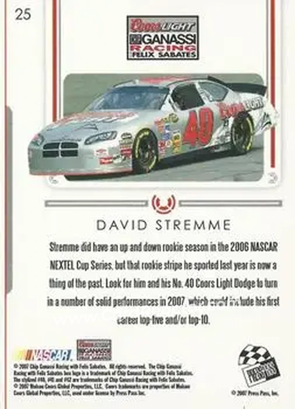 2007 Press Pass Premium #25 - David Stremme - Chip Ganassi Racing with Felix Sabates - Back