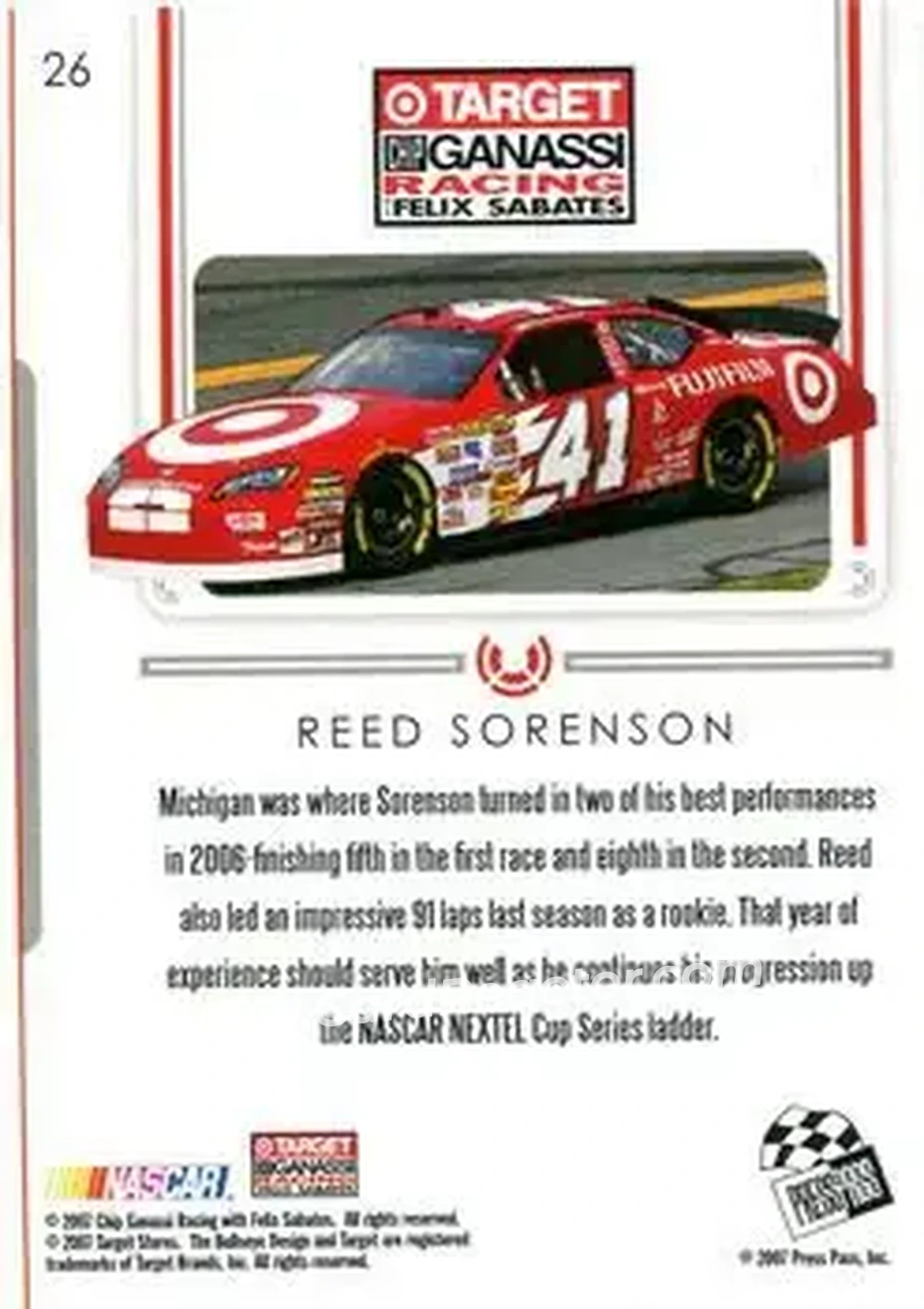 2007 Press Pass Premium #26 - Reed Sorenson - Chip Ganassi Racing with Felix Sabates - Back 2007 Press Pass Premium #26 - Reed Sorenson - Chip Ganassi Racing with Felix Sabates - Back