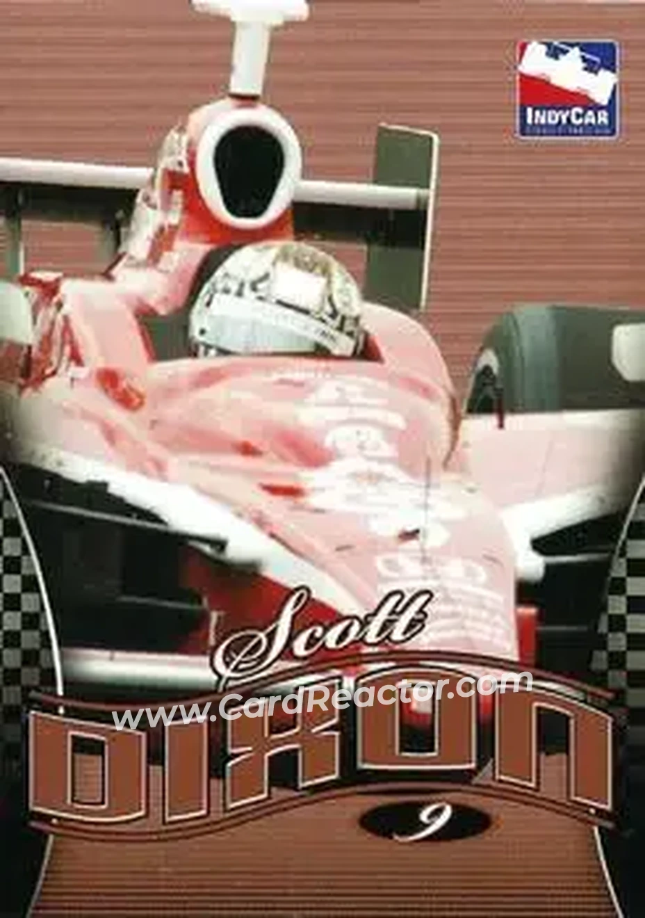 2007 Rittenhouse IRL #11 - Scott Dixon - Target Chip Ganassi Racing - Front 2007 Rittenhouse IRL #11 - Scott Dixon - Target Chip Ganassi Racing - Front