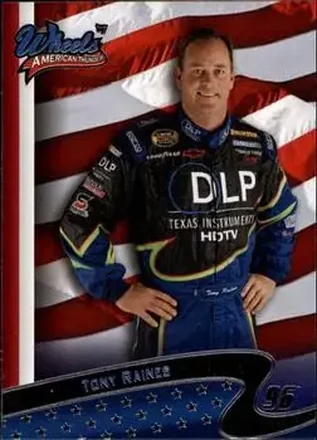 2007 Wheels American Thunder #25 - Tony Raines - Hall of Fame Racing