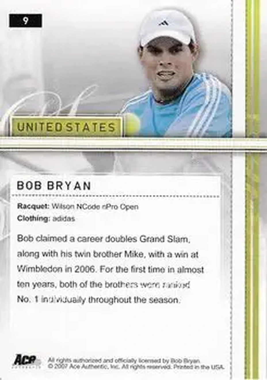 2007 Ace Authentic Straight Sets #9 - Bob Bryan - Back