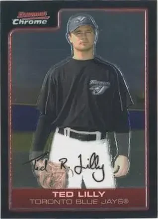 2006 Bowman Chrome #2 - Ted Lilly - Toronto Blue Jays